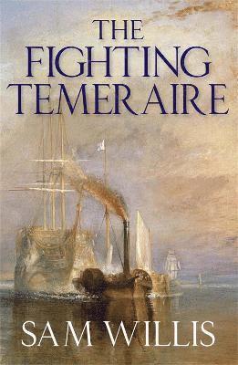 Sam Willis - Fighting Temeraire, Häftad