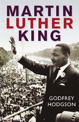 Godfrey Hodgson - Martin Luther King, Häftad