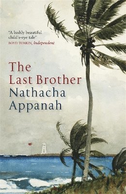 Nathacha Appanah - Last Brother, Häftad