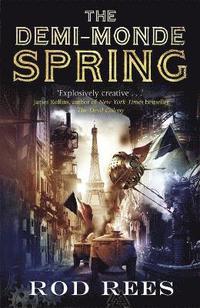 bokomslag The Demi-Monde: Spring