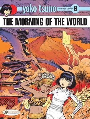 bokomslag Yoko Tsuno Vol. 6: The Morning Of The World