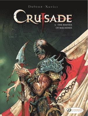 Jean Dufaux - Crusade Vol.3: The Master of Machines, Häftad