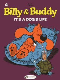 bokomslag Billy & Buddy Vol.4: It's A Dog's Life