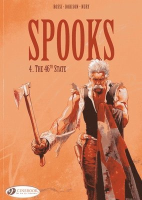 Xavier Dorison, Fabien Nury - Spooks Vol.4: the 46th State, Häftad