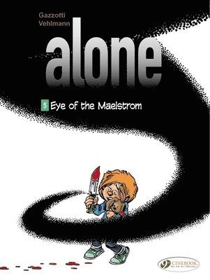 Fabien Vehlmann - Alone 5 - Eye Of The Maelstrom, Häftad