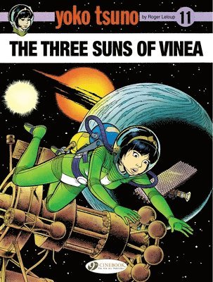 Roger Leloup - Yoko Tsuno Vol. 11: The Three Suns of Vinea, Häftad