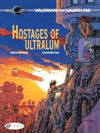 bokomslag Valerian 16 - Hostages of Ultralum