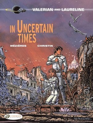 Pierre Christin - Valerian 18 - In Uncertain Times, Häftad
