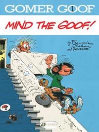 bokomslag Gomer Goof 1 - Mind the Goof!