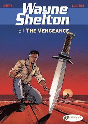 Wayne Shelton Vol. 5 - The Vengeance: 5 1