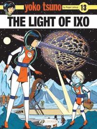 bokomslag Yoko Tsuno Vol. 13: The Light Of LXO