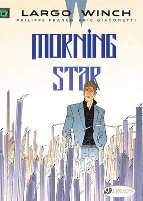 bokomslag Largo Winch Vol. 17: Morning Star