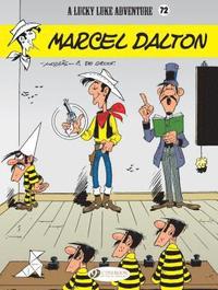 bokomslag Lucky Luke Vol. 72: Marcel Dalton