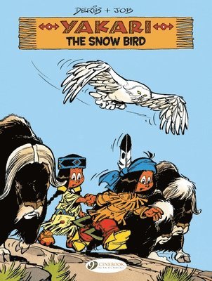 bokomslag Yakari Vol. 17: The Snow Bird