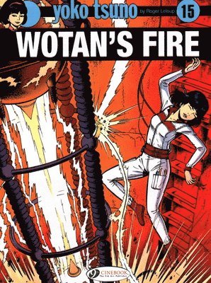 bokomslag Yoko Tsuno Vol. 15: Wotan's Fire