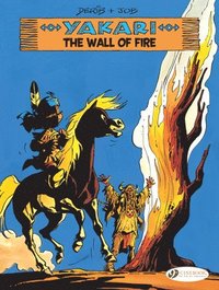 bokomslag Yakari Vol. 18: The Wall of Fire