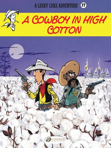 bokomslag Lucky Luke Vol. 77: A Cowboy in High Cotton