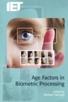 Michael Fairhurst - Age Factors in Biometric Processing, Inbunden