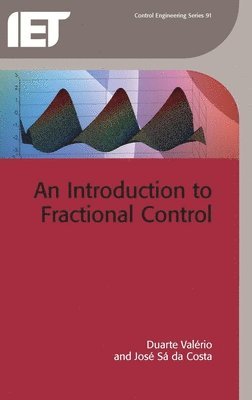 Duarte Valério, José Sá da Costa, José Sá Da Costa - Introduction to Fractional Control, Inbunden