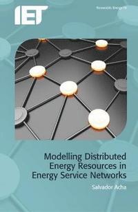 bokomslag Modelling Distributed Energy Resources in Energy Service Networks