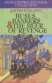 bokomslag Buses, Bankers & the Beer of Revenge