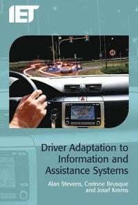 bokomslag Driver Adaptation to Information and Assistance Systems