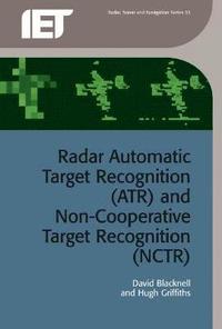 bokomslag Radar Automatic Target Recognition (ATR) and Non-Cooperative Target Recognition (NCTR)