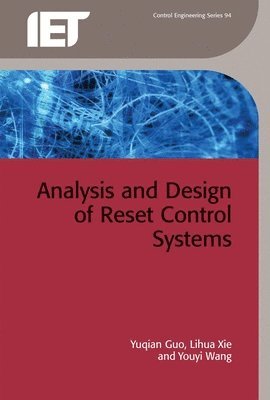 Analysis and Design of Reset Control Systems 1