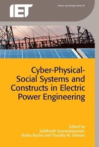 bokomslag Cyber-Physical-Social Systems and Constructs in Electric Power Engineering