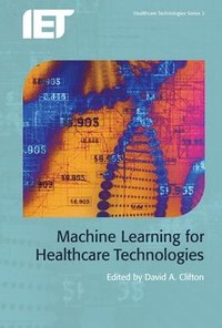 bokomslag Machine Learning for Healthcare Technologies