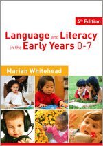 Marian R Whitehead - Language & Literacy in the Early Years 0-7, Häftad
