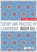 Roger Gill - Theory and Practice of Leadership, Inbunden