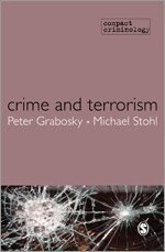 Peter Grabosky, Michael S. Stohl - Crime and Terrorism, Inbunden