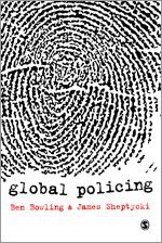 Ben Bowling, James W.E. Sheptycki - Global Policing, Inbunden