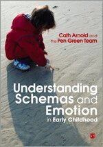 Cath Arnold - Understanding Schemas and Emotion in Early Childhood, Häftad