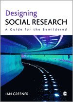 Ian Greener - Designing Social Research, Häftad