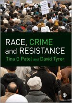Tina G. Patel, David Tyrer - Race, Crime and Resistance, Häftad