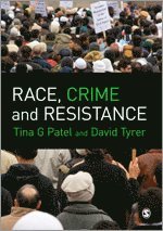 Tina G. Patel, David Tyrer, Tina G Patel - Race, Crime and Resistance, Häftad