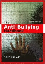 bokomslag The Anti-Bullying Handbook