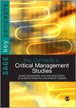 Mark Tadajewski, Pauline Maclaran, Elizabeth Parsons, Martin Parker - Key Concepts in Critical Management Studies, Häftad