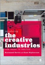 Rosamund Davies, Gauti Sigthorsson - Introducing the Creative Industries, Inbunden