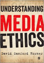 bokomslag Understanding Media Ethics