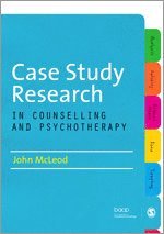 Case Study Research in Counselling and Psychotherapy 1