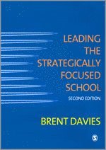 Leading the Strategically Focused School 1