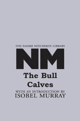 The Bull Calves 1