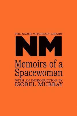 Memoirs of a Spacewoman 1