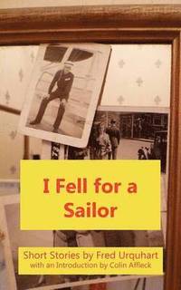 bokomslag I Fell for a Sailor