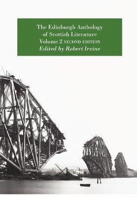 bokomslag The Edinburgh Anthology of Scottish Literature: Volume 2