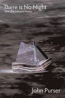 John Purser - There is No Night, Häftad