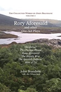 bokomslag Rory Aforesaid and Other One Act Plays